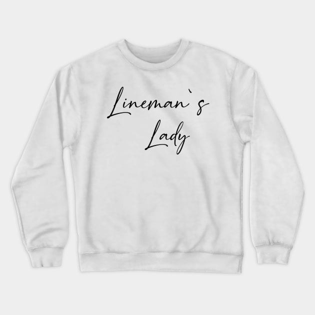 Lineman's Lady Lineman Fiance Soon Mrs Gift Crewneck Sweatshirt by BeyondThat